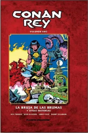 CONAN REY #01. LA BRUJA DE LAS BRUMAS Y OTRAS HISTORIAS