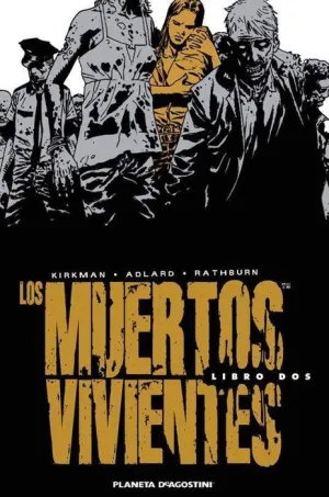 LOS MUERTOS VIVIENTES INTEGRAL #02