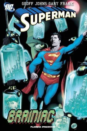 SUPERMAN DE GEOFF JOHNS #03. BRAINIAC