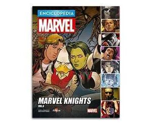 ENCICLOPEDIA MARVEL COLECCIONABLE #074. MARVEL KNIGHTS VOL. 6