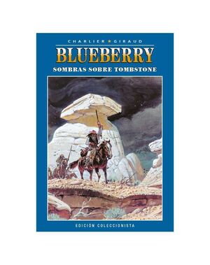 BLUEBERRY COLECCIONABLE #030. SOMBRAS SOBRE TOMBSTONE