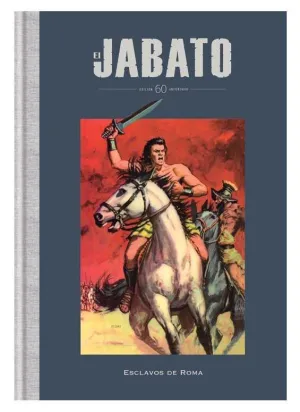 COLECCIONABLE EL JABATO EL GRAN HEROE IBERO! #001. ESCLAVOS DE ROMA