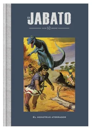 COLECCIONABLE EL JABATO EL GRAN HEROE IBERO! #010. EL MONSTRUO ATERRADOR