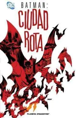 BATMAN: CIUDAD ROTA