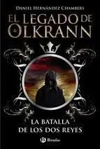 EL LEGADO DE OLKRANN #01: LA BATALLA DE LOS DOS REYES