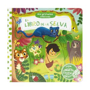 MIS PRIMEROS CLASICOS. EL LIBRO DE LA SELVA