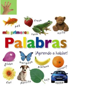 MIS PRIMERAS PALABRAS: APRENDO A HABLAR!