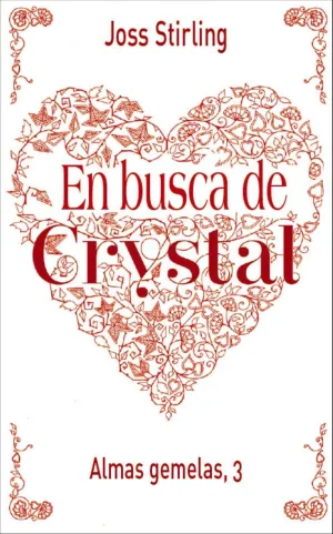 ALMAS GEMELAS #03. EN BUSCA DE CRYSTAL