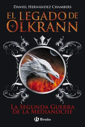 EL LEGADO DE OLKRANN #04: LA SEGUNDA GUERRA DE LA MEDIANOCHE