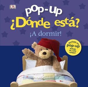 POP-UP. DONDE ESTA? A DORMIR!