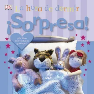 SORPRESA! LA HORA DE DORMMIR