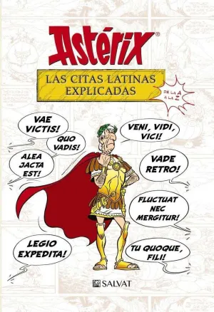 ASTÉRIX: LAS CITAS LATINAS EXPLICADAS DE LA A A LA Z