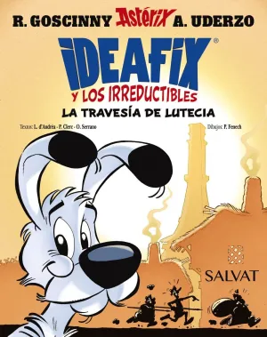IDEAFIX Y LOS IRREDUCTIBLES #07. LA TRAVESÍA DE LUTECIA