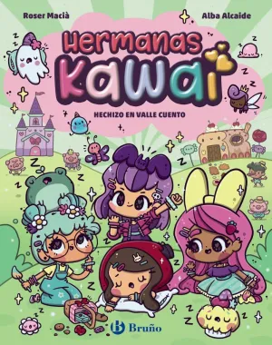HERMANAS KAWAI V4. HECHIZO EN VALLE CUENTO