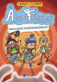 LOS ATRAPAFANTASMAS #01. MAULLIDOS FANTASMAGÓRICOS