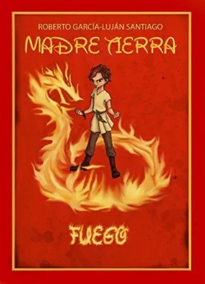 MADRE TIERRA: FUEGO