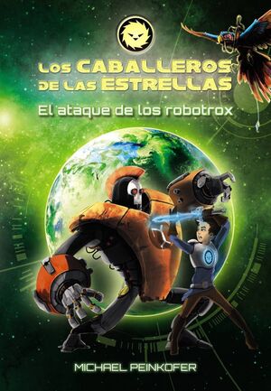 LOS CABALLEROS DE LAS ESTRELLAS II: EL ATAQUE DE LOS ROBOTROX