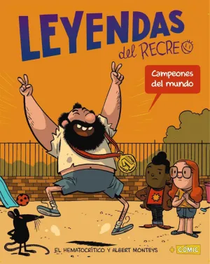 LEYENDAS DEL RECREO. CAMPEONES DEL MUNDO
