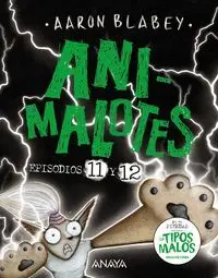 ANIMALOTES #11. EL SEÑOR OSCURO + #12. ¿LA ELEGIDA?