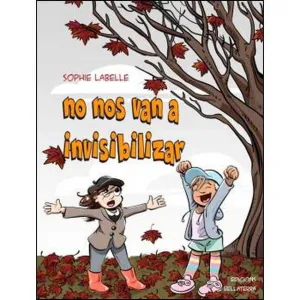 NO NOS VAN A INVISIBILIZAR