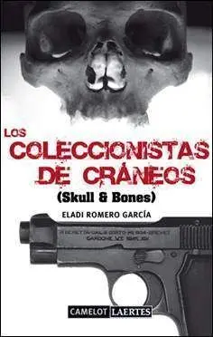 LOS COLECCIONISTAS DE CRANEOS (SKULL & BONES)