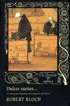 DULCES SUEÑOS. 15 HISTORIAS MACABRAS