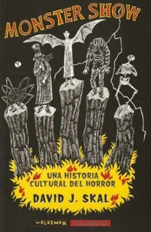 MONSTER SHOW. UNA HISTORIA CULTURAL DEL HORROR