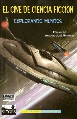 EL CINE DE CIENCIA FICCION. EXPLORANDO MUNDOS