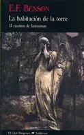 LA HABITACION DE LA TORRE. 15 CUENTOS DE FANTASMAS
