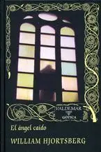 EL ANGEL CAIDO (VALDEMAR GOTICA)