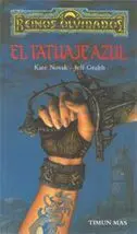 REINOS OLVIDADOS: TRILOGIA DE LOS R.O.1: EL TATUAJE AZUL