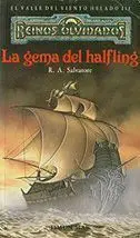 REINOS OLVIDADOS: EL VALLE DEL VIENTO HELADO VOL.3: LA GEMA DEL HALFLING