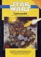 STAR WARS JDR: ESPACIO PARALELO STAR WARS JDR: ESPACIO PARALELO