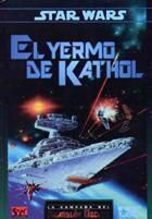 STAR WARS JDR: EL YERMO DE KATHOL