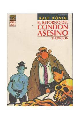 EL RETORNO DEL CONDON ASESINO (4ªEDICION) RALF KÖNIG