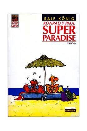 SUPER PARADISE. RALF KONIG 3ª ED.