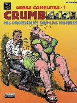CRUMB 01. MIS PROBLEMAS CON LAS MUJERES