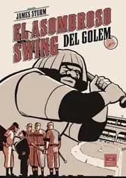 EL ASOMBROSO SWING DEL GOLEM