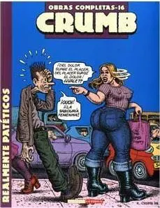 CRUMB 16. REALMENTE PATETICOS