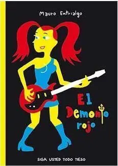 EL DEMONIO ROJO. SIGA USTED TODO TIESO