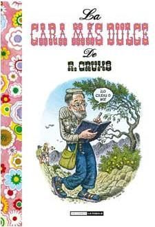 LA CARA MAS DULCE DE R. CRUMB