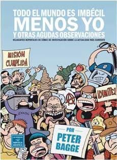 TODO EL MUNDO ES IMBECIL MENOS YO Y OTRAS AGUDAS OBSERVACIONES