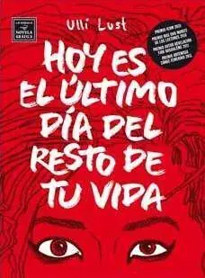 HOY ES EL ULTIMO DIA DEL RESTO DE TU VIDA