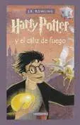 HARRY POTTER (VOL..4) Y EL CALIZ DE FUEGO