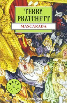 TERRY PRATCHETT: MASCARADA
