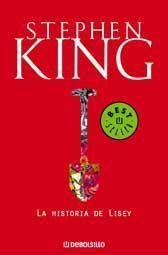 STEPHEN KING: LA HISTORIA DE LISEY