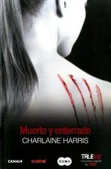 TRUE BLOOD VOL.09: MUERTO Y ENTERRADO