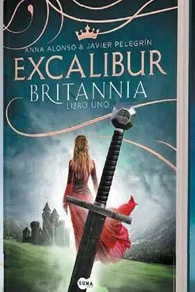 EXCALIBUR. BRITANNIA LIBRO UNO