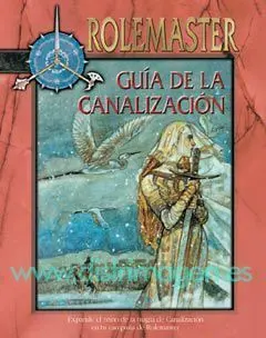ROLEMASTER: GUIA DE LA CANALIZACION
