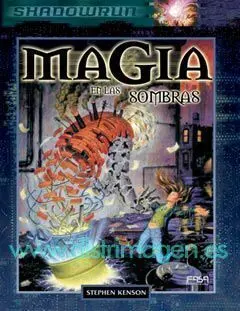 SHADOWRUN: MAGIA EN LAS SOMBRAS